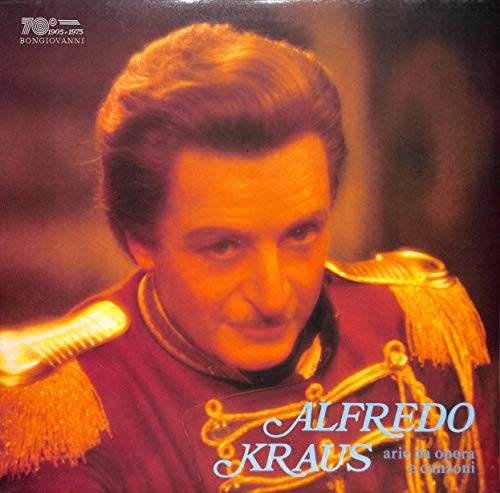 Ruiz de Luna / Liszt / Verdi / Händel / Puccini / Bellini / Donizetti / Rimsky-Korsakov: Alfredo Kraus arie da opera e canzoni - GB506 - Vinyl LP von Bongiovanni