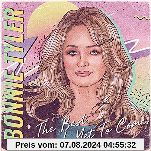 Bonnie Tyler - The Best Is Yet To Come von Bonnie Tyler