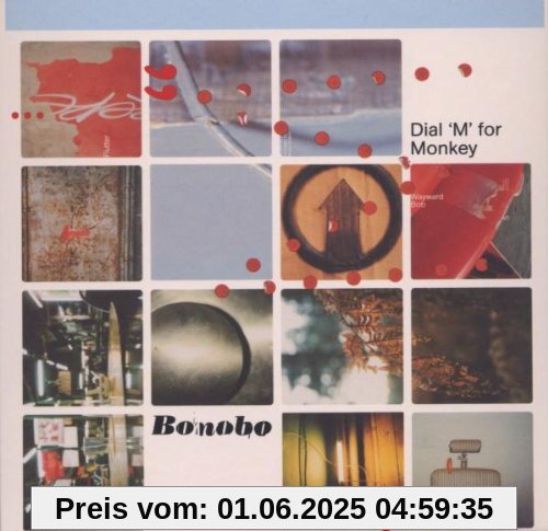 Dial M for Monkey Dial M for Monkey von Bonobo
