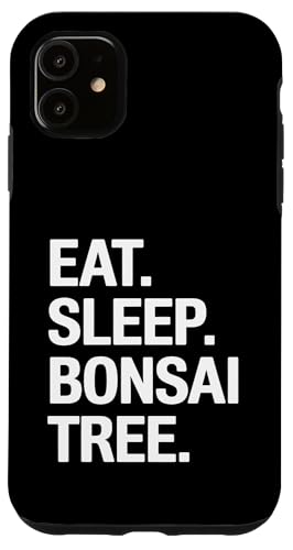 Eat Sleep Bonsai Baum Hülle für iPhone 11 Eat Sleep Bonsai Baum Hülle für iPhone 11 von Bonsai Plant Design