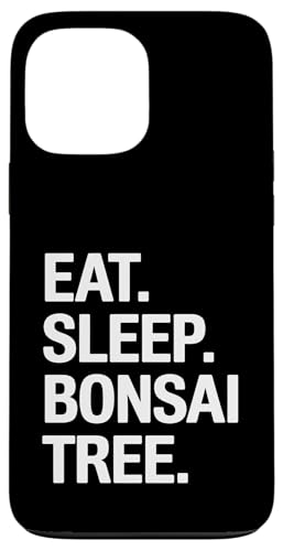 Eat Sleep Bonsai Baum Hülle für iPhone 13 Pro Max Eat Sleep Bonsai Baum Hülle für iPhone 13 Pro Max von Bonsai Plant Design