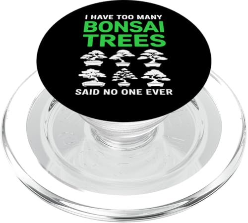 I Have Too Many Bonsai Trees Said No One Ever PopSockets PopGrip für MagSafe I Have Too Many Bonsai Trees Said No One Ever PopSockets PopGrip für MagSafe von Bonsai Tree Japanische Geschenke & Kleidung
