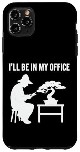 I'll Be In My Office Hülle für iPhone 11 Pro Max von Bonsai Tree Japanische Geschenke & Kleidung