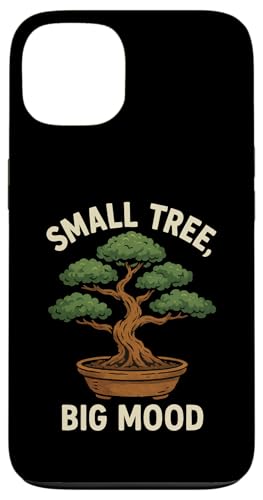 Small Tree Big Mood Hülle für iPhone 13 Small Tree Big Mood Hülle für iPhone 13 von Bonsai Tree Japanische Geschenke & Kleidung