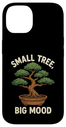 Small Tree Big Mood Hülle für iPhone 14 Small Tree Big Mood Hülle für iPhone 14 von Bonsai Tree Japanische Geschenke & Kleidung
