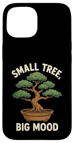 Small Tree Big Mood Hülle für iPhone 15 Small Tree Big Mood Hülle für iPhone 15 von Bonsai Tree Japanische Geschenke & Kleidung