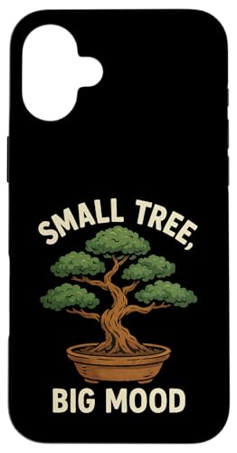Small Tree Big Mood Hülle für iPhone 16 Plus Small Tree Big Mood Hülle für iPhone 16 Plus von Bonsai Tree Japanische Geschenke & Kleidung