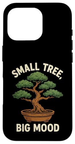 Small Tree Big Mood Hülle für iPhone 16 Pro Small Tree Big Mood Hülle für iPhone 16 Pro von Bonsai Tree Japanische Geschenke & Kleidung