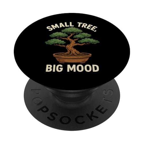 Small Tree Big Mood PopSockets Klebender PopGrip Small Tree Big Mood PopSockets Klebender PopGrip von Bonsai Tree Japanische Geschenke & Kleidung