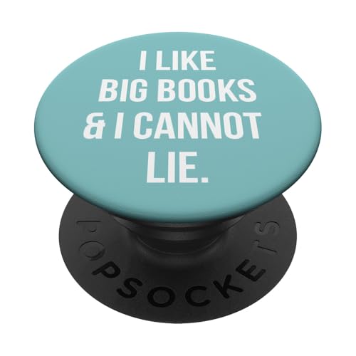 I Like Big Books And I Cannot Lie - Funny Book Lover PopSockets PopGrip: Ausziehbarer Sockel und Griff für Handys/Tablets mit Tauschbarem Top PopSockets Klebender PopGrip I Like Big Books And I Cannot Lie - Funny Book Lover PopSockets PopGrip: Ausziehbarer Sockel und Griff für Handys/Tablets mit Tauschbarem Top PopSockets Klebender PopGrip von Book Lover Gifts by Vine Mercantile