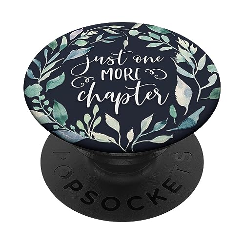 Just One More Chapter - Cute Book Lover Writer Reader PopSockets PopGrip: Ausziehbarer Sockel und Griff für Handys/Tablets mit Tauschbarem Top von Book Lover Gifts by Vine Mercantile