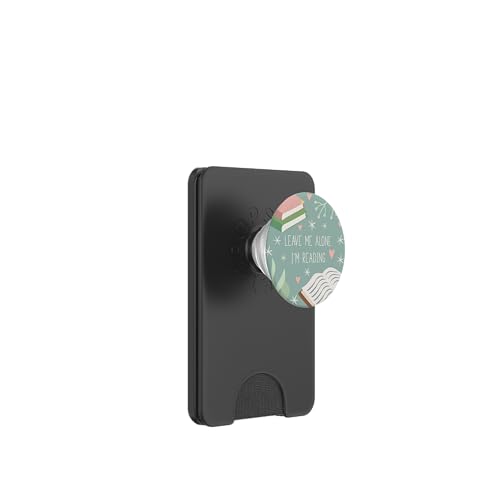 Leave Me Alone, I'm Reading - Cute Book Lover Gift PopSockets PopGrip: Ausziehbarer Sockel und Griff für Handys/Tablets mit Tauschbarem Top PopSockets PopWallet für MagSafe Leave Me Alone, I'm Reading - Cute Book Lover Gift PopSockets PopGrip: Ausziehbarer Sockel und Griff für Handys/Tablets mit Tauschbarem Top PopSockets PopWallet für MagSafe von Book Lover Gifts by Vine Mercantile