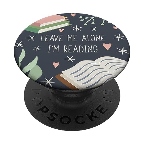 Leave Me Alone, I'm Reading - Cute Book Lover Gift PopSockets PopGrip: Ausziehbarer Sockel und Griff für Handys/Tablets mit Tauschbarem Top von Book Lover Gifts by Vine Mercantile