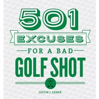 501 Excuses for a Bad Shot Hardback Book von Book