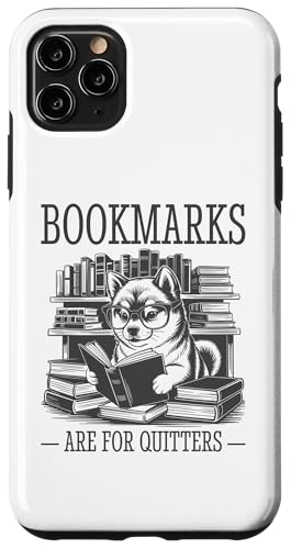 Bookmarks Are For Quitters Hülle für iPhone 11 Pro Max Bookmarks Are For Quitters Hülle für iPhone 11 Pro Max von Bookmarks Are For Quitters