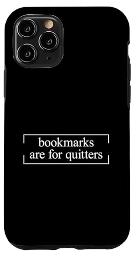 Bookmarks Are For Quitters Hülle für iPhone 11 Pro Bookmarks Are For Quitters Hülle für iPhone 11 Pro von Bookmarks Are For Quitters