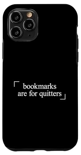 Bookmarks Are For Quitters Hülle für iPhone 11 Pro Bookmarks Are For Quitters Hülle für iPhone 11 Pro von Bookmarks Are For Quitters