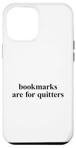 Bookmarks Are For Quitters Hülle für iPhone 12 Pro Max Bookmarks Are For Quitters Hülle für iPhone 12 Pro Max von Bookmarks Are For Quitters