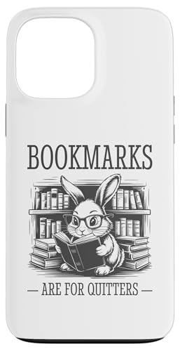 Bookmarks Are For Quitters Hülle für iPhone 13 Pro Max Bookmarks Are For Quitters Hülle für iPhone 13 Pro Max von Bookmarks Are For Quitters