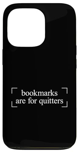 Bookmarks Are For Quitters Hülle für iPhone 13 Pro Bookmarks Are For Quitters Hülle für iPhone 13 Pro von Bookmarks Are For Quitters