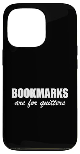 Bookmarks Are For Quitters Hülle für iPhone 13 Pro Bookmarks Are For Quitters Hülle für iPhone 13 Pro von Bookmarks Are For Quitters