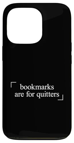 Bookmarks Are For Quitters Hülle für iPhone 13 Pro Bookmarks Are For Quitters Hülle für iPhone 13 Pro von Bookmarks Are For Quitters