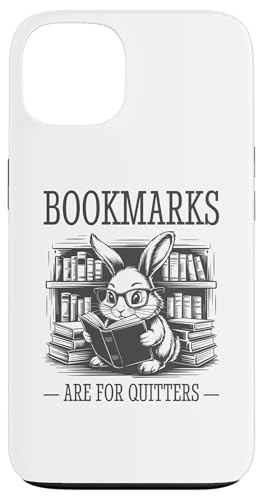 Bookmarks Are For Quitters Hülle für iPhone 13 Bookmarks Are For Quitters Hülle für iPhone 13 von Bookmarks Are For Quitters