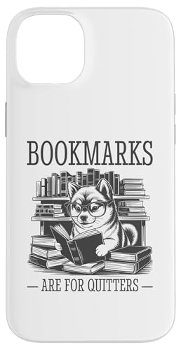 Bookmarks Are For Quitters Hülle für iPhone 14 Plus Bookmarks Are For Quitters Hülle für iPhone 14 Plus von Bookmarks Are For Quitters