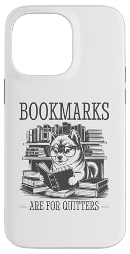 Bookmarks Are For Quitters Hülle für iPhone 14 Pro Max Bookmarks Are For Quitters Hülle für iPhone 14 Pro Max von Bookmarks Are For Quitters