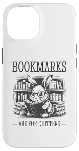 Bookmarks Are For Quitters Hülle für iPhone 14 Bookmarks Are For Quitters Hülle für iPhone 14 von Bookmarks Are For Quitters