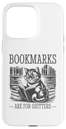 Bookmarks Are For Quitters Hülle für iPhone 15 Pro Max Bookmarks Are For Quitters Hülle für iPhone 15 Pro Max von Bookmarks Are For Quitters