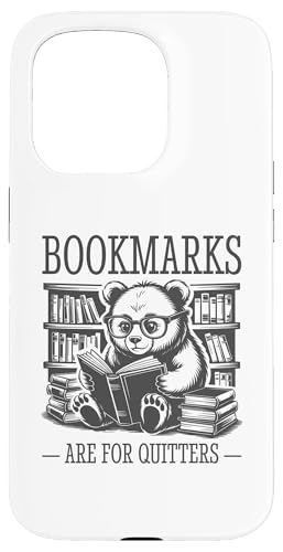 Bookmarks Are For Quitters Hülle für iPhone 15 Pro Bookmarks Are For Quitters Hülle für iPhone 15 Pro von Bookmarks Are For Quitters