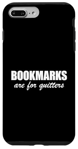 Bookmarks Are For Quitters Hülle für iPhone 7 Plus/8 Plus Bookmarks Are For Quitters Hülle für iPhone 7 Plus/8 Plus von Bookmarks Are For Quitters