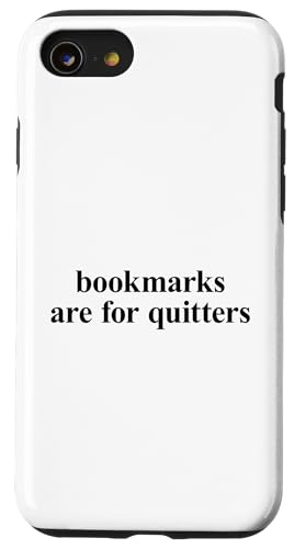 Bookmarks Are For Quitters Hülle für iPhone SE (2020) / 7 / 8 von Bookmarks Are For Quitters