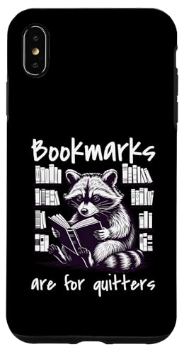 Bookmarks Are For Quitters Hülle für iPhone XS Max Bookmarks Are For Quitters Hülle für iPhone XS Max von Bookmarks Are For Quitters