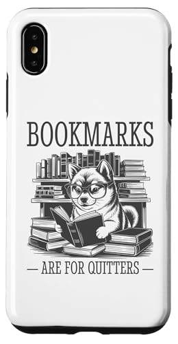 Bookmarks Are For Quitters Hülle für iPhone XS Max Bookmarks Are For Quitters Hülle für iPhone XS Max von Bookmarks Are For Quitters