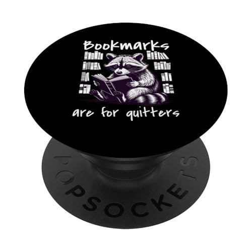 Bookmarks Are For Quitters PopSockets Klebender PopGrip Bookmarks Are For Quitters PopSockets Klebender PopGrip von Bookmarks Are For Quitters