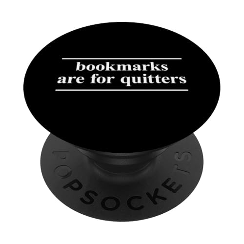 Bookmarks Are For Quitters PopSockets Klebender PopGrip von Bookmarks Are For Quitters