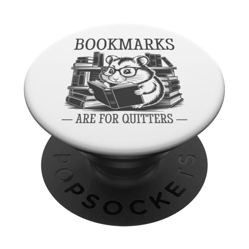 Bookmarks Are For Quitters PopSockets Klebender PopGrip Bookmarks Are For Quitters PopSockets Klebender PopGrip von Bookmarks Are For Quitters