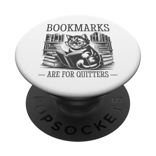 Bookmarks Are For Quitters PopSockets Klebender PopGrip Bookmarks Are For Quitters PopSockets Klebender PopGrip von Bookmarks Are For Quitters