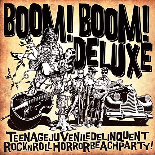 Teenagejuveniledelinquentrocknrollhorrorbeachparty [Vinyl LP] von Boom! Boom! Deluxe