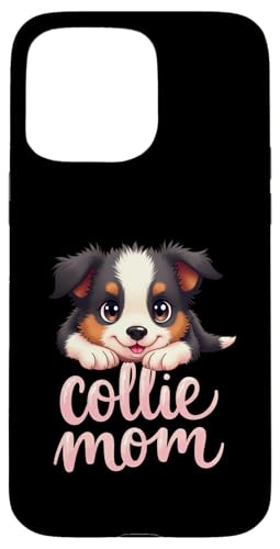 Border Collie Mama Hund Border Collie Mama Süßer Welpe Hülle für iPhone 15 Pro Max Border Collie Mama Hund Border Collie Mama Süßer Welpe Hülle für iPhone 15 Pro Max von Border Collie Fun Designs