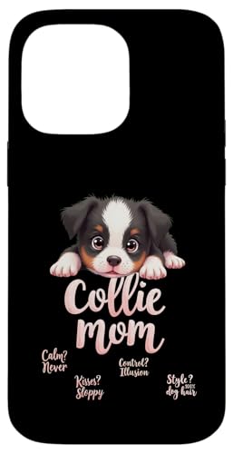 Lustiges Collie Mom Dog Border Collie Mama Humor Zitat Hülle für iPhone 14 Pro Max Lustiges Collie Mom Dog Border Collie Mama Humor Zitat Hülle für iPhone 14 Pro Max von Border Collie Fun Designs