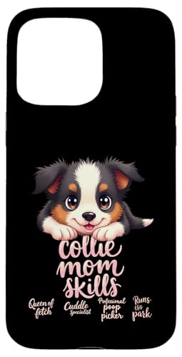Lustiges Collie Mom Dog Border Collie Mama Humor Zitat Hülle für iPhone 15 Pro Max von Border Collie Fun Designs
