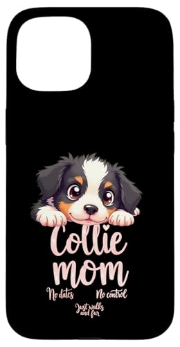 Lustiges Collie Mom Dog Border Collie Mama Humor Zitat Hülle für iPhone 15 Lustiges Collie Mom Dog Border Collie Mama Humor Zitat Hülle für iPhone 15 von Border Collie Fun Designs