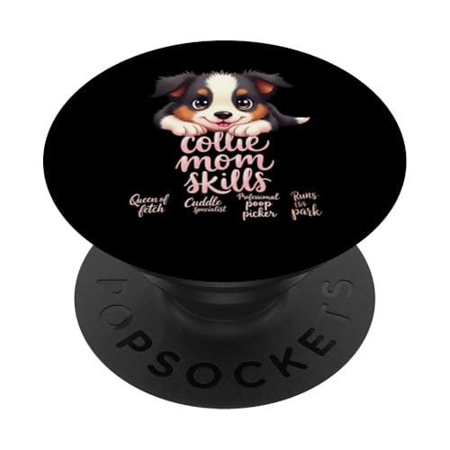 Lustiges Collie Mom Dog Border Collie Mama Humor Zitat PopSockets Klebender PopGrip von Border Collie Fun Designs
