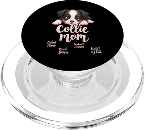 Lustiges Collie Mom Dog Border Collie Mama Humor Zitat PopSockets PopGrip für MagSafe Lustiges Collie Mom Dog Border Collie Mama Humor Zitat PopSockets PopGrip für MagSafe von Border Collie Fun Designs