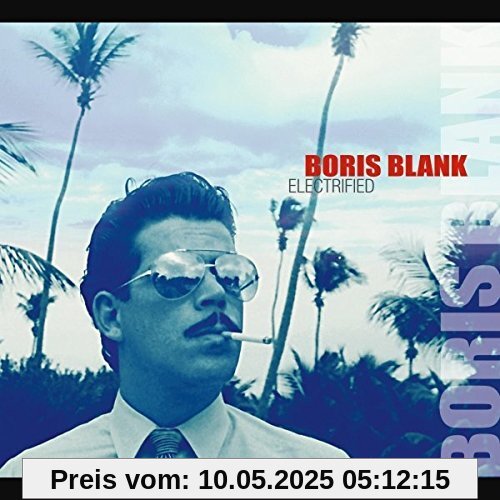 Electrified (2CD) von Boris Blank