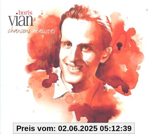 Boris Vian-Chansons Realistes Boris Vian-Chansons Realistes von Boris Vian