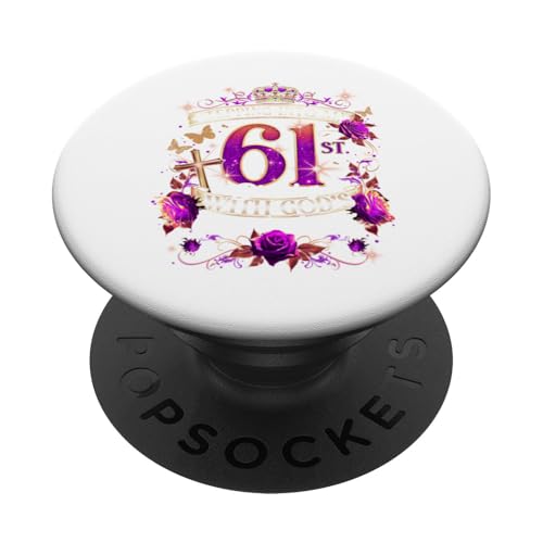 Stepping Into My 61st Birthday With God’s Grace And Mercy PopSockets Klebender PopGrip Stepping Into My 61st Birthday With God’s Grace And Mercy PopSockets Klebender PopGrip von Born in 1964 with Grace